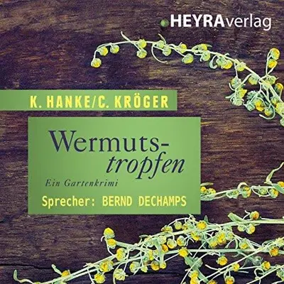 Kathrin Hanke, Claudia Kröger: Wermutstropfen (AudiobookFormat)