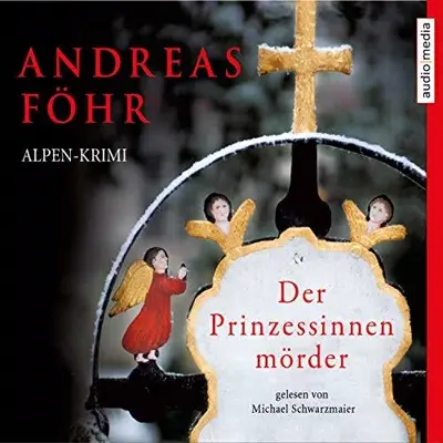 Andreas Föhr: Der Prinzessinnenmörder (AudiobookFormat, German language, SAGA Egmont)