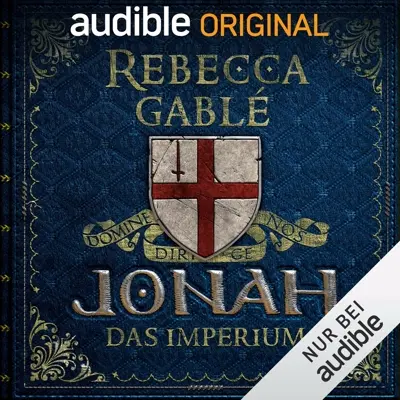 Rebecca Gablé: Jonah - Das Imperium (AudiobookFormat, German language, Audible Originals)