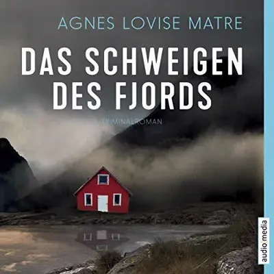 Agnes Lovise Matre, Maike Dörries, Günther Frauenlob: Das Schweigen des Fjords (AudiobookFormat, German language, Audio Media Verlag)