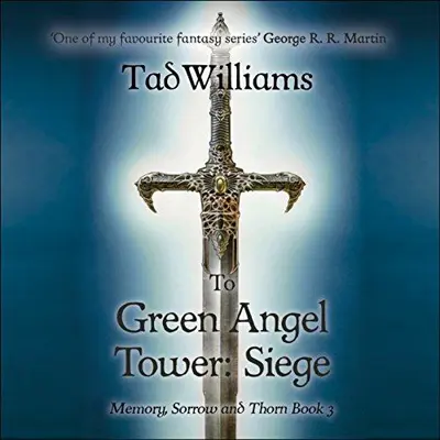Tad Williams: Memory, Sorrow & Thorn 03 - To Green Angel Tower, Part 1 - Memory, Sorrow and Thorn, Book 3 (AudiobookFormat, english language, 2016, Hodder & Stoughton)