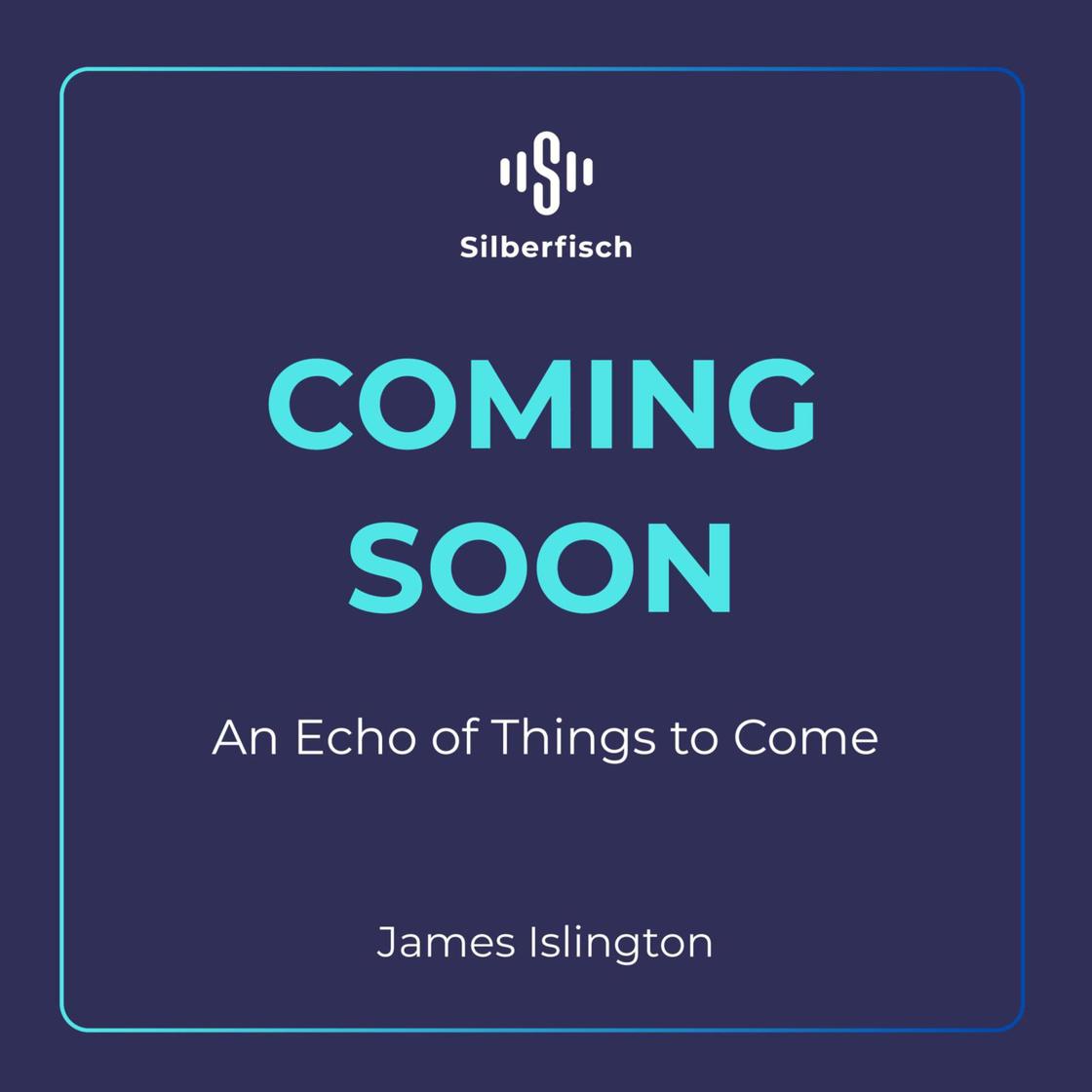 James Islington: An echo of things to come – Teil zwei der Licanius-Trilogie (AudiobookFormat)