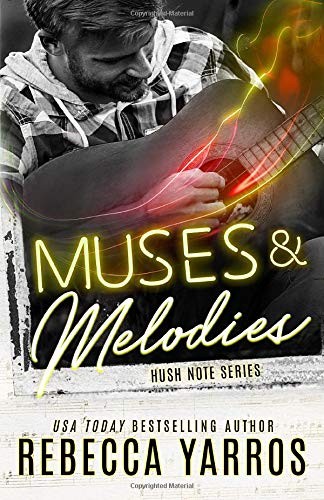Rebecca Yarros: Muses and Melodies - Hush Note #3 (Book, 2020)