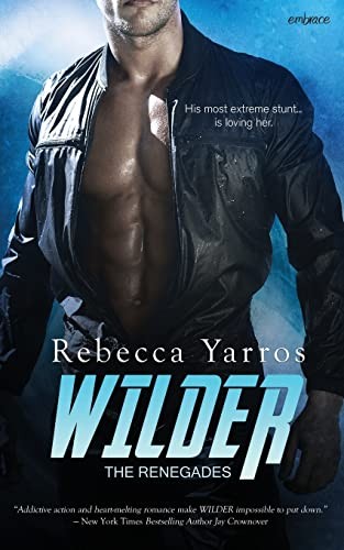 Rebecca Yarros: Wilder - The Renegades #1 (Book, 2016)