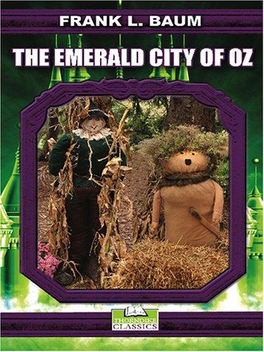 L. Frank Baum: The Emerald City of Oz (Book, 1910)
