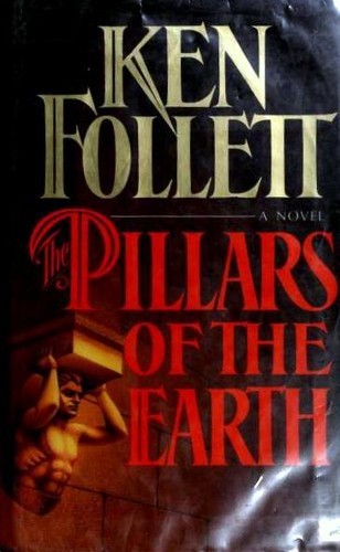 Ken Follett: The Pillars of the Earth (Book, 1989)