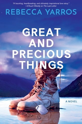 Rebecca Yarros: Great and Precious Things (Book, 2020)